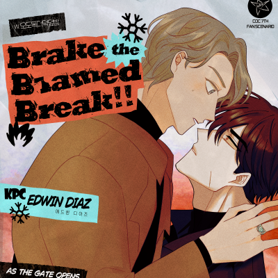 Brake the Blamed Break!!